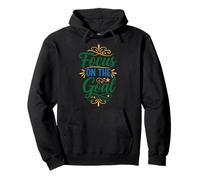 Focus on the goal, Inspirational Motivation Typography Pullover Hoodie