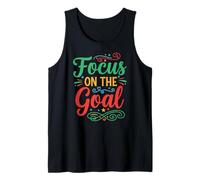 Focus on the Goal Inspirational Motivation Typography Tank Top