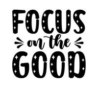 Focus on The Good Motivational Quotes Hand Drawn Lettering Lettering Decals 42x44.9cm Waterproof Black