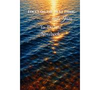 Focus on the Next Thing ...and Jesus: To Do List Notebook