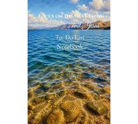 Focus on the Next Thing ...and Jesus: To Do List Notebook