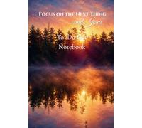 Focus on the Next Thing ...and Jesus: To Do List Notebook