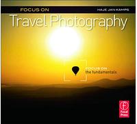 Focus on Travel Photography – Focus on the Fundamentals (Focus On Series) – Routledge