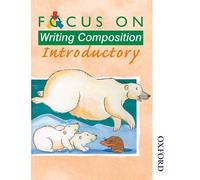 Focus on Writing Composition - Introductory