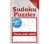 Focus Sudoku Puzzle Book: Sudoku Puzzles for Focus | Help Calm the Mind, Relax, and Focus | 6x9 inches, 110 Pages | 50+ Puzzles | Solutions Included