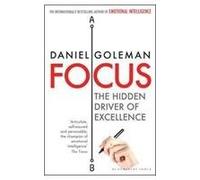 Focus: The Hidden Driver Of Excellence