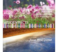 Focus Wind Quintet / Robert Groslot - GROSLOT / DESIMPELAERE / SWERTS / VAN CAMP / HUYLEBROECK:Hidden Facts