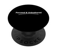 Focused And Unbothered Smart Minimal Mindset Statement PopSockets Adhesive PopGrip