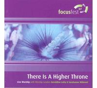 Focusfest - There Is a Higher Throne