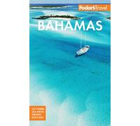 Fodor’s Bahamas (Full-color Travel Guide)