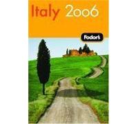 Fodor's 2006 Italy (Fodor's Italy)