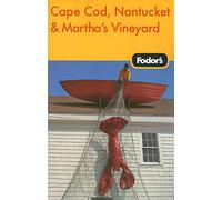 Fodor's 2009 Cape Cod, Nantucket & Martha's Vineyard