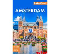 Fodor's Amsterdam : With the Best of the Netherlands