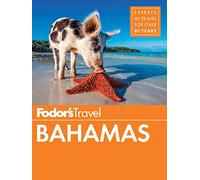 Fodor's Bahamas: 31 (Full-color Travel Guide)