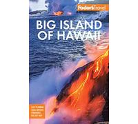 Fodor's Big Island of Hawaii (Full-color Travel Guide)