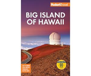 Fodor's Big Island of Hawaii (Full-color Travel Guide)