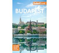 Fodor's Budapest: with the Danube Bend & Other Highlights of Hungary (Full-color Travel Guide)