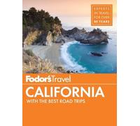 Fodor's California: with the Best Road Trips: 32 (Full-color Travel Guide, 32)