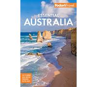 Fodor's Travel – Fodor's Essential Australia – Full-color Travel Guide