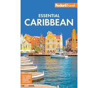 Fodor's Essential Caribbean (Full-color Travel Guide)