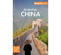 Fodor's Essential China (Full-color Travel Guide)