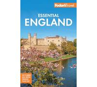 Fodor's Travel – Fodor's Essential England – Full-color Travel Guide