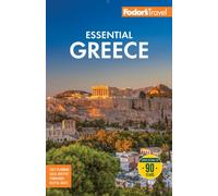 Fodor's Essential Greece: with the Best of the Islands (Full-color Travel Guide)