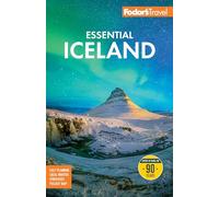 Fodor's Essential Iceland (Full-color Travel Guide)