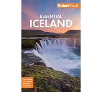 Fodor's Essential Iceland: (Full-color Travel Guide 2nd New edition)