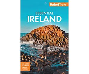 Fodor's Essential Ireland: with Belfast and Northern Ireland (Full-color Travel Guide)