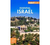 Fodors Essential Israel by Fodors Travel Guides 9781640975736 Paperback softba