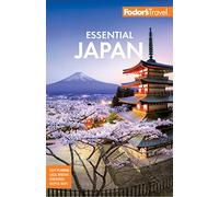 Fodor's Essential Japan (Full-color Travel Guide)