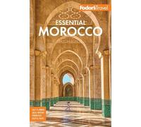 Fodor's Essential Morocco (Full-color Travel Guide)