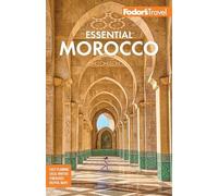 Fodor's Essential Morocco by Fodor's Travel Guides Paperback Rand