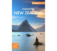 Fodor's Essential New Zealand: Fodor's Travel Guides (Full-color Travel Guide)