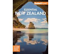Fodor's Essential New Zealand (Full-color Travel Guide)