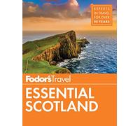 Fodor's Essential Scotland: 1 (Travel Guide)
