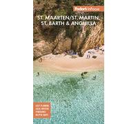 Fodor's In Focus St. Maarten/St. Martin, St. Barth & Anguilla (Full-color Travel Guide)