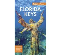 Fodor's Travel – InFocus Florida Keys – Key West, Marathon & Key Largo – Travel Guide