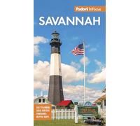 Fodor's InFocus Savannah: With Hilton Head and the Lowcountry (Full-color Travel Guide)