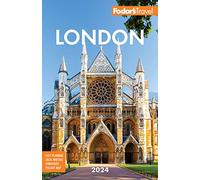 Fodor's London 2024 (Full-color Travel Guide)