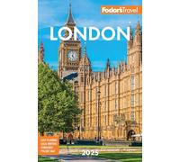 Fodor's London 2025 (Full-color Travel Guide)