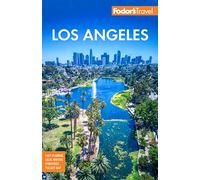 Fodor's Los Angeles: with Disneyland & Orange County (Full-color Travel Guide)