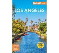 Fodor's Los Angeles: with Disneyland & Orange County (Full-color Travel Guide)