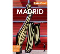 Fodor's Madrid: with Seville and Granada (Full-color Travel Guide 2nd New edition)