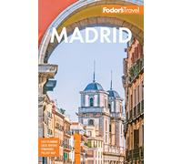Fodor's Madrid: with Seville and Granada (Full-color Travel Guide)