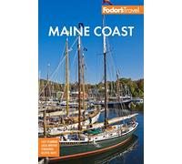 Fodor's Maine Coast : with Acadia National Park