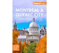 Fodor's Montreal & Quebec City