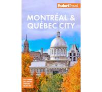 Fodor's Montreal & Quebec City (Full-color Travel Guide)