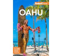 Fodor's Oahu: with Honolulu, Waikiki & the North Shore (Full-color Travel Guide)